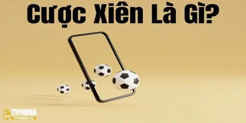 Phân tích chi tiết về đặc điểm của kèo cược xiên